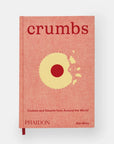 Crumbs: Cookies and Sweets from Around the World