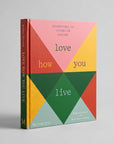 love how you live